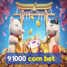 91000 com bet